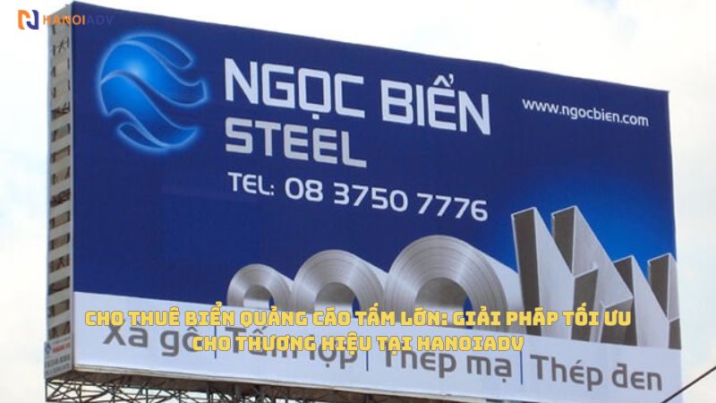 Cho thuê biển quảng cáo tấm lớn, giải pháp tối ưu cho thương hiệu