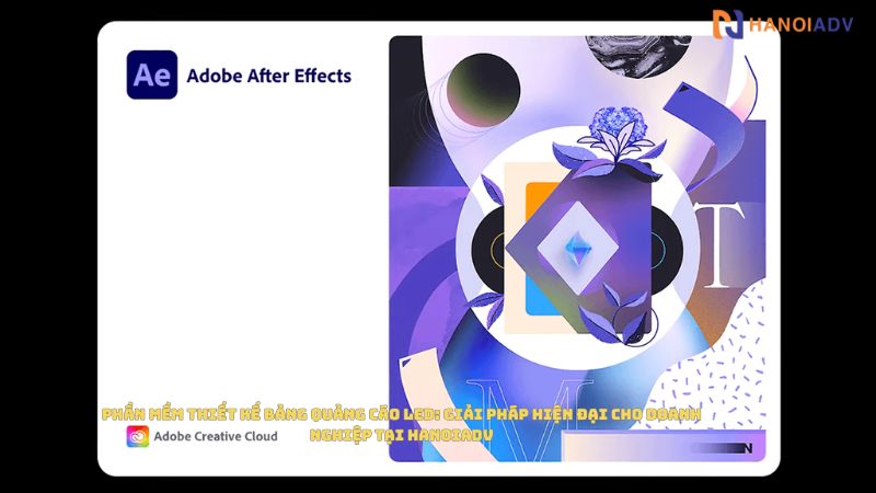 Adobe Affects phần mềm thiết kế bảng quảng cáo led